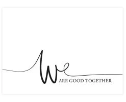 Poster / Kunstdruck "We Are Good Together" I Ohne Rahmen -Heimdekoration Verkäufe tales by jen poster kunstdruck we are good together i ohne rahmen 1
